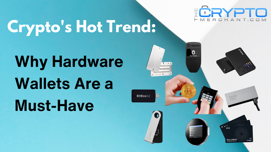 Crypto's Hot Trend: Why Hardware Wallets Are a Must-Have