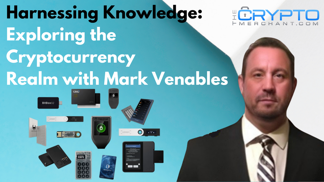 Harnessing Knowledge: Exploring the Cryptocurrency Realm with Mark Venables