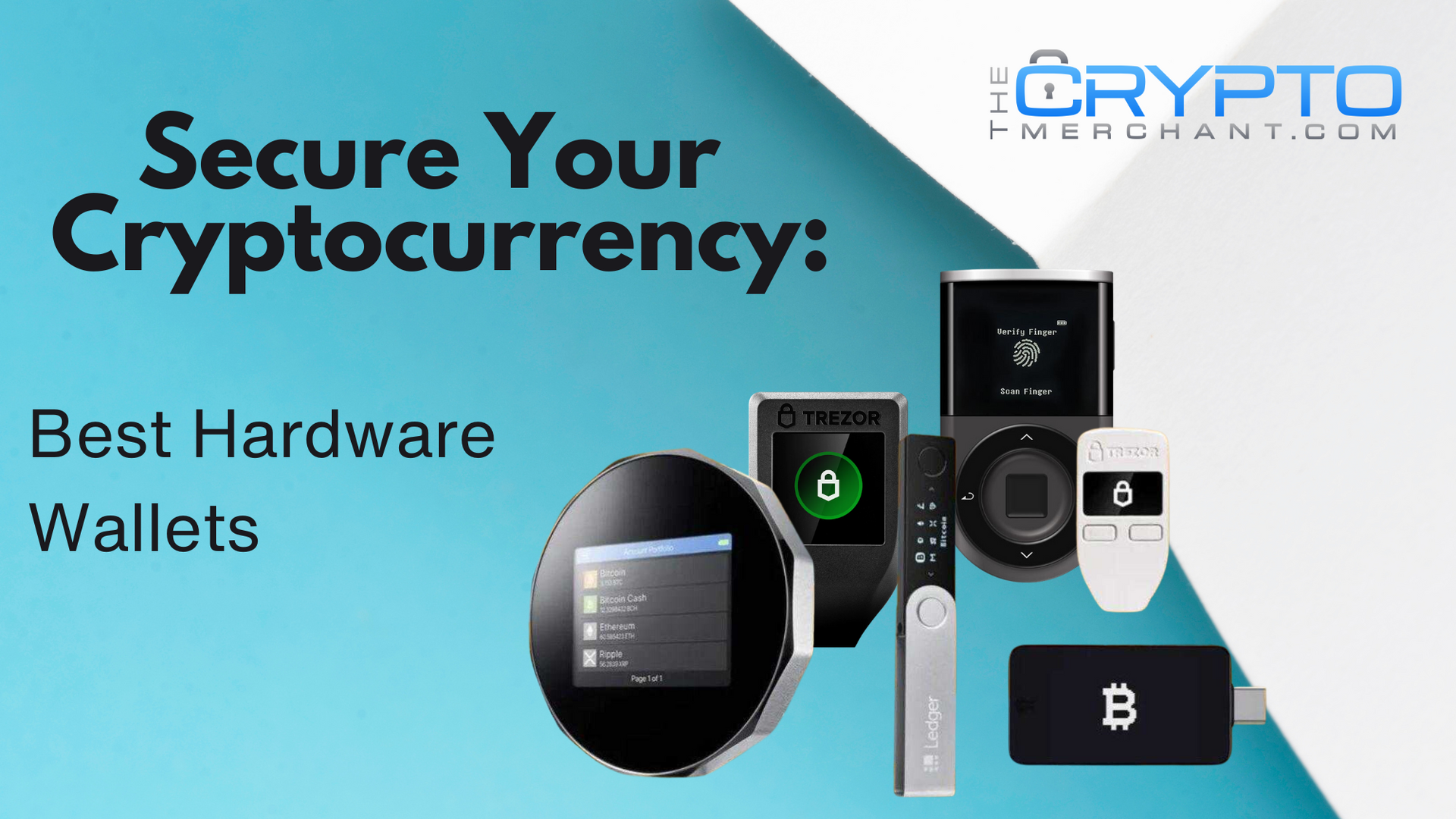 Secure Your Cryptocurrency: Best Hardware Wallets of 2023 – The Crypto  Merchant
