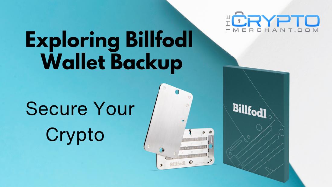 Exploring Billfodl Wallet Backup: Secure Your Crypto