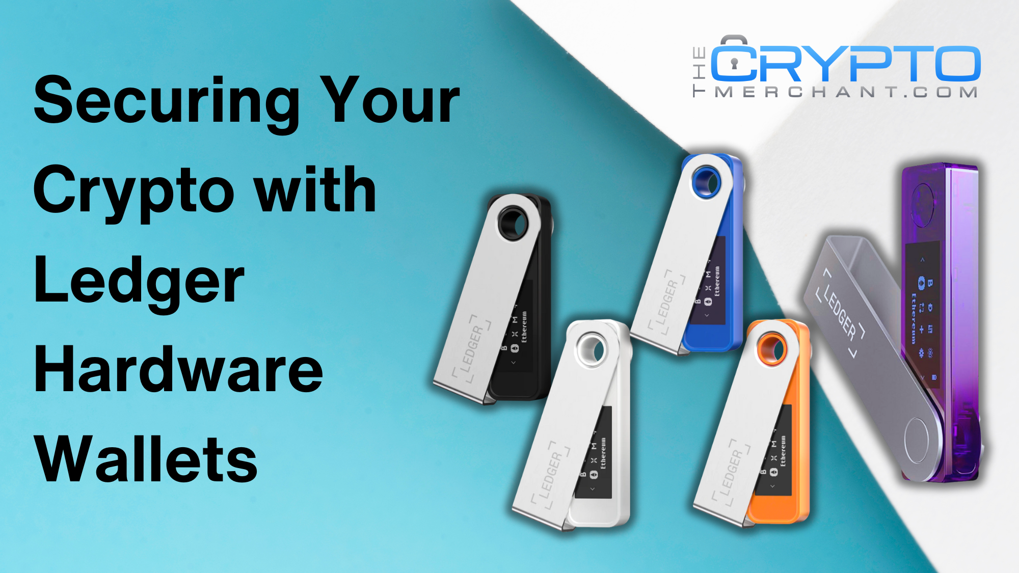 Securing Your Crypto with Ledger Hardware Wallets – The Crypto Merchant
