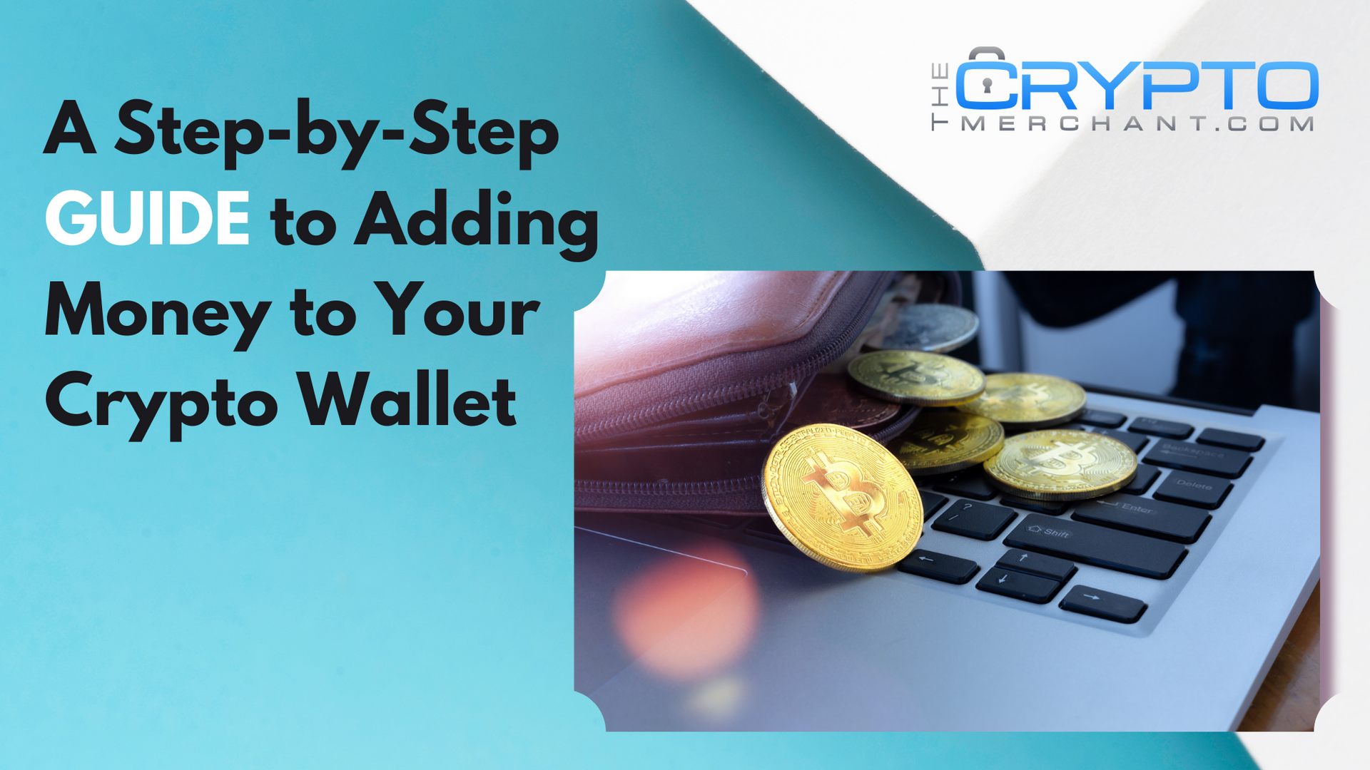 A Step-by-Step Guide to Adding Money to Your Crypto Wallet – The Crypto  Merchant