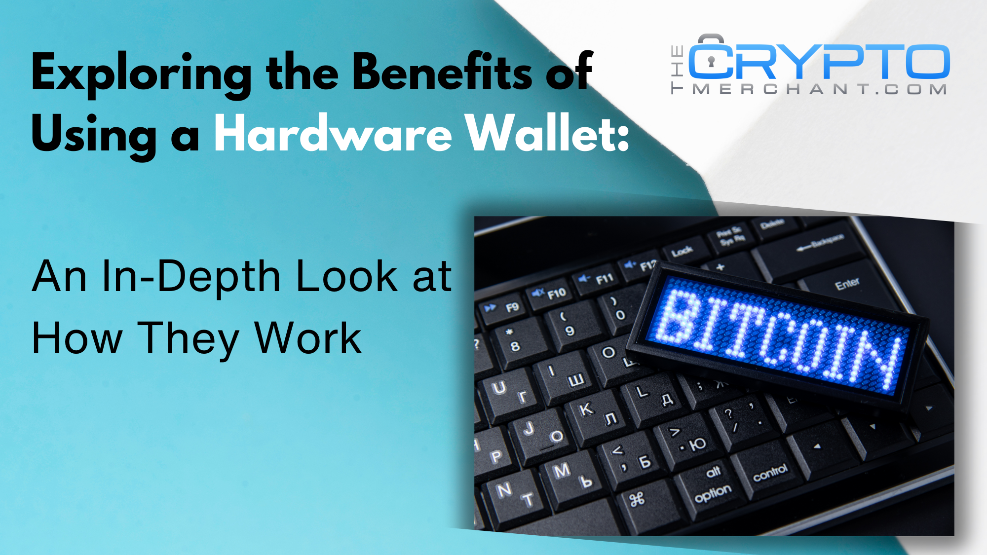 Exploring the Benefits of Using a Hardware Wallet: An In-Depth Look at ...