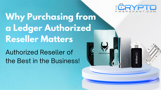Why Purchasing from a Ledger Authorized Reseller Matters