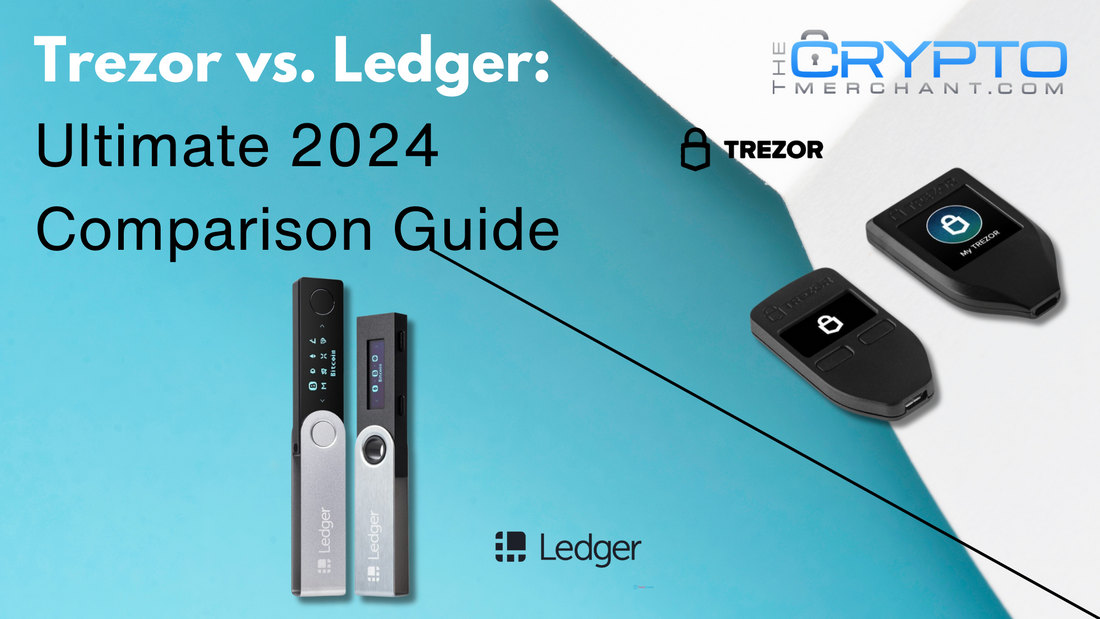 Trezor vs. Ledger: Ultimate 2024 Comparison Guide