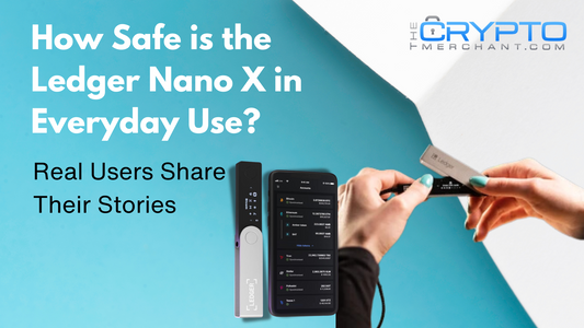 How Safe is the Ledger Nano X in Everyday Use? Real Users Share Their Stories